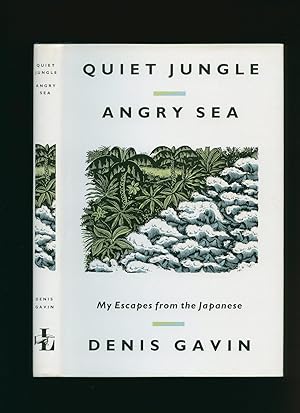 Imagen del vendedor de Quiet Jungle, Angry Sea; My Escapes from the Japanese a la venta por Little Stour Books PBFA Member