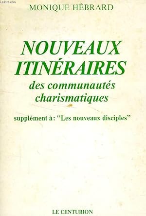 Bild des Verkufers fr NOUVEAUX ITINERAIRES DES COMMUNAUTES CHARISMATIQUES zum Verkauf von Le-Livre