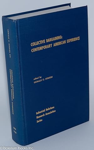 Image du vendeur pour Collective bargaining: contemporary American experience mis en vente par Bolerium Books Inc.