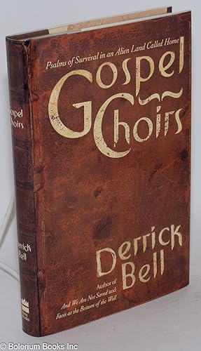 Image du vendeur pour Gospel choirs; psalms of survival for an alien land called home mis en vente par Bolerium Books Inc.