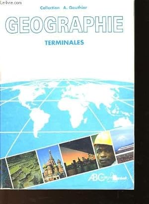Bild des Verkufers fr GEOGRAPHIE TERMINALES zum Verkauf von Le-Livre