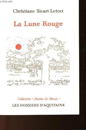 Bild des Verkufers fr LA LUNE ROUGE zum Verkauf von Le-Livre