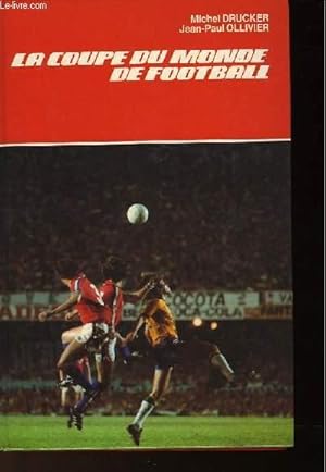 Bild des Verkufers fr LA COUPE DU MONDE DE FOOTBALL zum Verkauf von Le-Livre