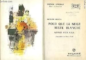Bild des Verkufers fr POUR QUE LA NEIGE RESTE BLANCHE zum Verkauf von Le-Livre