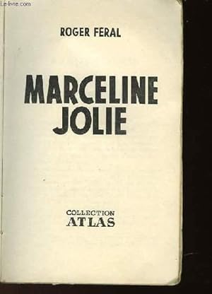 Bild des Verkufers fr MARCELINE JOLIE zum Verkauf von Le-Livre
