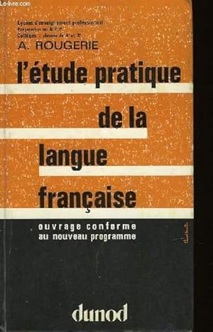 Image du vendeur pour L'ETUDE PRATIQUE DE LA LANGUE FRANCAISE mis en vente par Le-Livre
