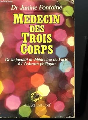 Seller image for MEDECIN DES TROIS CORPS for sale by Le-Livre