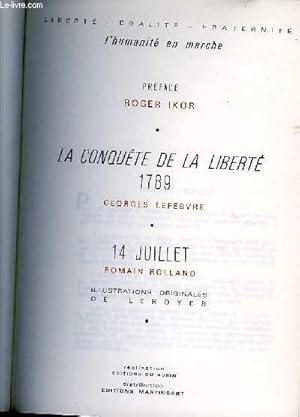Seller image for LA CONQUTE DE LA LIBERT 1789/14 JUILLET for sale by Le-Livre