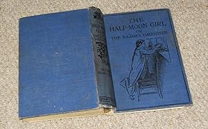 The Half-Moon Girl or The Rajah's Daughter