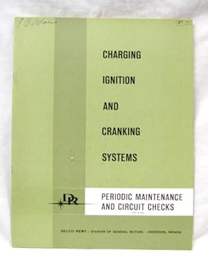 Image du vendeur pour Charging Ignition and Cranking Systems Periodic Maintenance and Circuit Checks mis en vente par Princeton Antiques Bookshop
