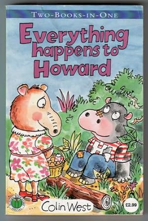 Seller image for Everything Happens to Howards And Howard Helps out for sale by The Children's Bookshop