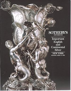 Seller image for Sotheby's Important English & Continental Silver New York April 27, 1992. for sale by Charles Lewis Best Booksellers