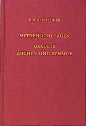 Bild des Verkufers fr Mythen und Sagen - Okkulte Zeichen und Symbole : Sechzehn Vortrge, Berlin, Stuttgart und Kln 1907 zum Verkauf von AHA-BUCH GmbH