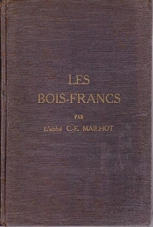Les Bois-Francs ( TOME DEUXIÈME )