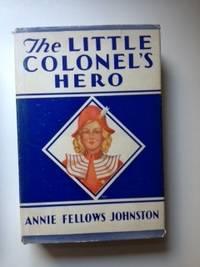 Seller image for The Little Colonel's Hero for sale by WellRead Books A.B.A.A.