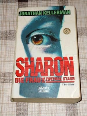 Sharon : die Frau, die zweimal starb ; [Thriller]. Aus dem Engl. von Dirk Muelder, Bastei-Lübbe-T...