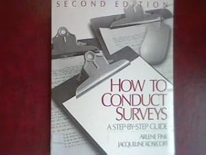 Seller image for How to Conduct Surveys - A Step-by-Step Guide - Second Edition for sale by books4less (Versandantiquariat Petra Gros GmbH & Co. KG)