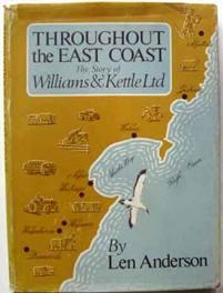 Seller image for Throughout the East Coast : The Story of Williams & Kettle for sale by Ariel Books IOBA