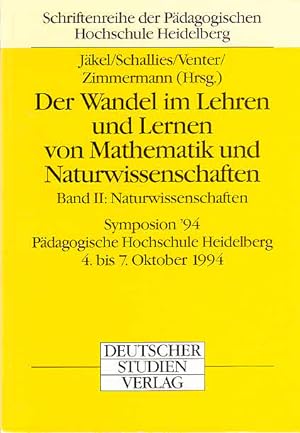 Der Wandel im Lehren und Lernen von Mathematik und Naturwissenschaften, Bd. 2: Der Wandel im Lehr...