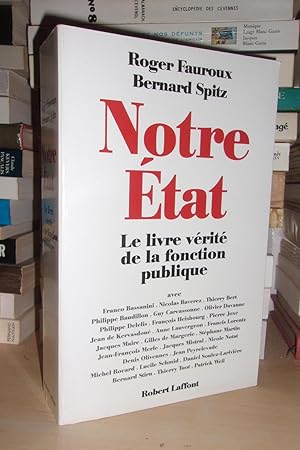 Image du vendeur pour NOTRE ETAT : Le Livre Vrit De La Fonction Publique mis en vente par Planet's books
