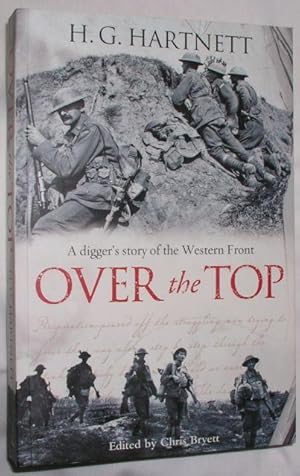 Bild des Verkufers fr Over the Top: A Digger's Story of the Western Front zum Verkauf von E. Manning Books