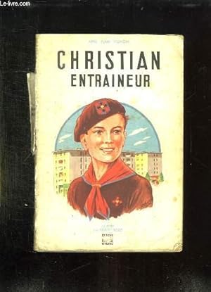 Seller image for CHRISTIAN ENTRAINEUR. for sale by Le-Livre