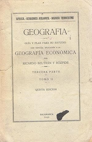 Imagen del vendedor de GEOGRAFA. GUA Y PLAN PARA SU ESTUDIO CON ESPECIAL APLICACIN A LA GEOGRAFA ECONMICA. Tomo II. a la venta por Librera Torren de Rueda