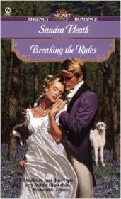 Breaking the Rules: Regency Signet Romance