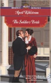 The Soldier's Bride: Regency Signet Romance