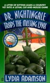 Dr. Nightingale Traps the Missing Lynx: A Deirdre Quinn Nightingale Mystery