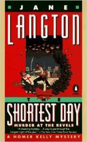 The Shortest Day : Murder at the Revels (Homer Kelly Mystery]