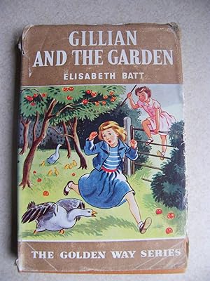 Seller image for Gillian And The Garden. Golden Way Series #3 for sale by Buybyebooks