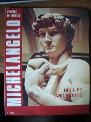 Michelangelo His life and Works