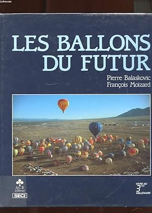 Seller image for LES BALLONS DU FUTUR for sale by Le-Livre