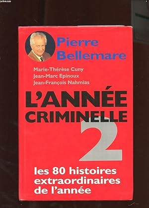 Seller image for L'ANNEE CRIMINELLE 2 for sale by Le-Livre