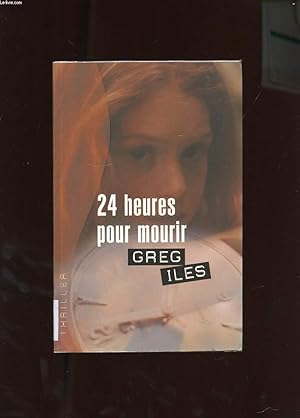 Image du vendeur pour 24 HEURES POUR MOURIR mis en vente par Le-Livre