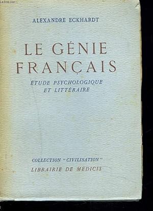 Image du vendeur pour LE GENIE FRANCAIS. ETUDE PSYCHOLOGIQUE ET LITTERAIRE. mis en vente par Le-Livre