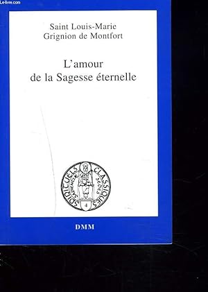 Image du vendeur pour L'AMOUR DE LA SAGESSE ETERNEELLE mis en vente par Le-Livre