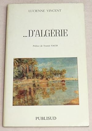 Bild des Verkufers fr D'ALGERIE zum Verkauf von LE BOUQUINISTE
