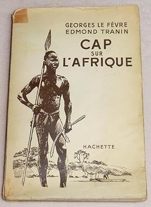 Imagen del vendedor de CAP SUR L'AFRIQUE a la venta por LE BOUQUINISTE