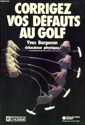 Imagen del vendedor de CORRIGEZ VOS DEFAUTS AU GOLF a la venta por Le-Livre