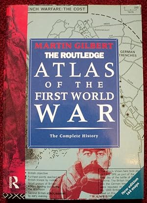 Imagen del vendedor de The Routledge Atlas of the First World War : The Complete History a la venta por Cadeby Books