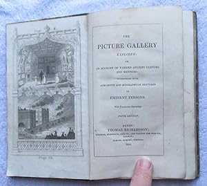 The Picture Gallery Explored, or, an Account of Various Ancient Customs and Manners, Interspersed...
