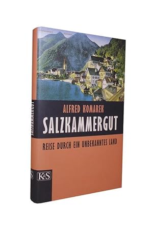 Bild des Verkufers fr Salzkammergut. Reise durch ein unbekanntes Land. 2. Auflage. zum Verkauf von erlesenes  Antiquariat & Buchhandlung