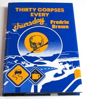 Imagen del vendedor de Thirty Corpses Every Thursday (signed limited) a la venta por Squid Ink Books