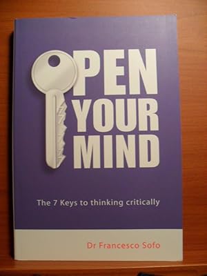 Image du vendeur pour Open Your Mind: the Seven Keys to Thinking Critically mis en vente par Rose City Books