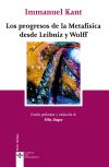 Imagen del vendedor de Los progresos de la Metafsica desde Leibniz y Wolff a la venta por Agapea Libros