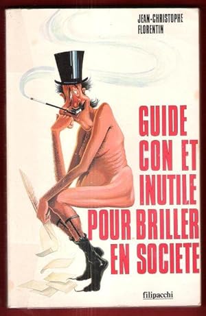 Guide Con et Inutile Pour Briller En Société