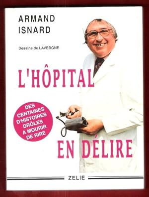 L'Hôpital En Délire