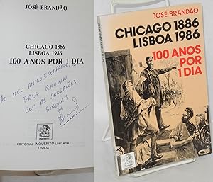Chicago 1886, Lisboa 1986, 100 anos por 1 dia